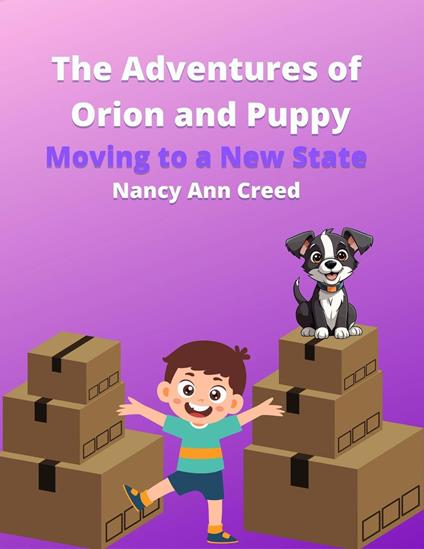 The Adventures of Orion and Puppy - Nancy Ann Creed - ebook