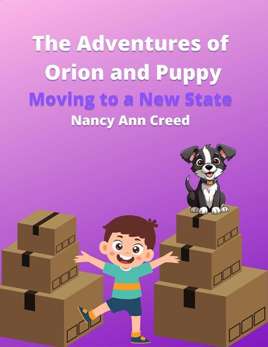 The Adventures of Orion and Puppy - Nancy Ann Creed - ebook