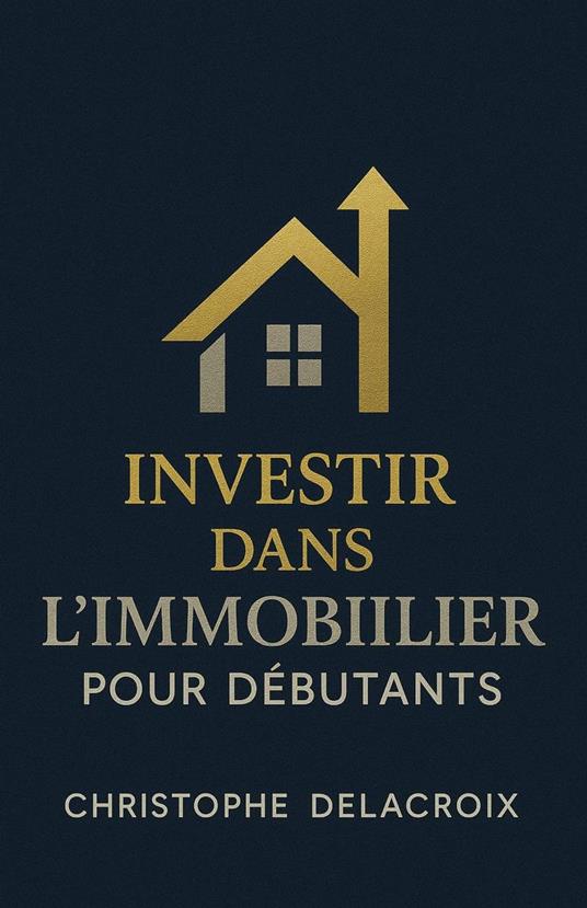 Investir dans l’immobilier pour débutants