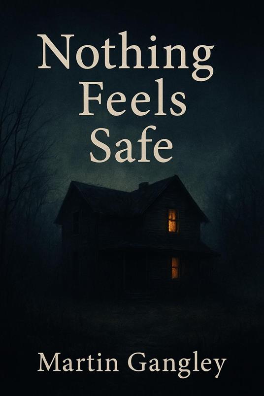 Nothing Feels Safe