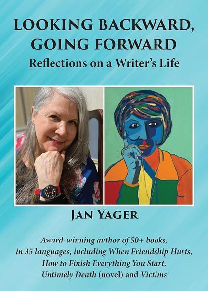 Looking Backward, Going Forward: Reflections on a Writer's Life