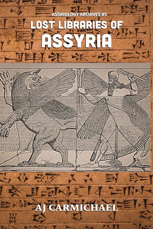 Lost Libraries of Assyria