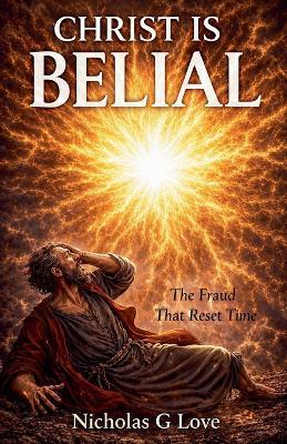 Christ is Belial - Nicholas Love - cover