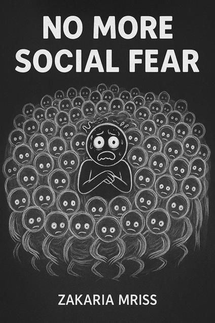 No More Social Fear - Zakaria Mriss - ebook