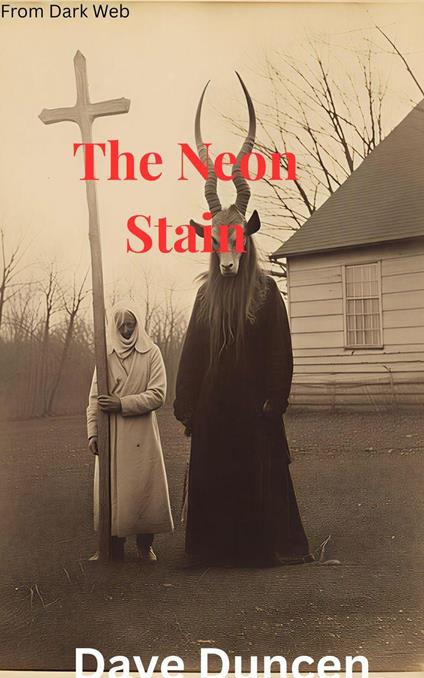 The Neon Stain ( A Horror Novel)