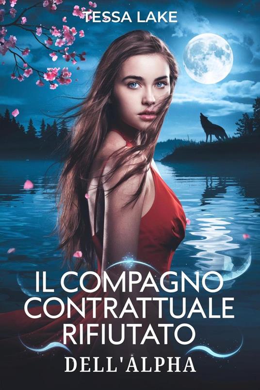 Il compagno contrattuale rifiutato dell'Alpha - Tessa Lake - ebook
