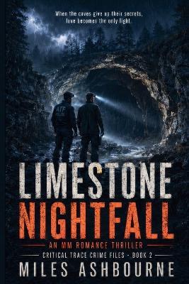 Limestone Nightfall - An MM Romance Thriller - Miles Ashbourne - cover