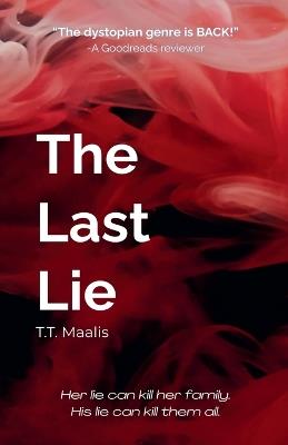 The Last Lie - T T Maalis - cover