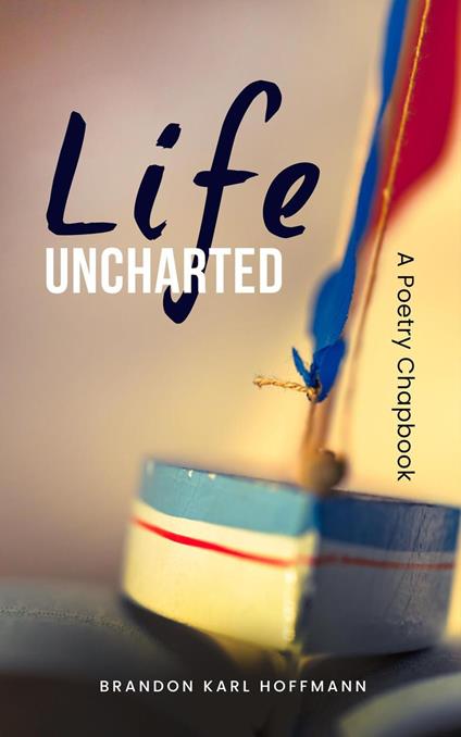 Life Uncharted