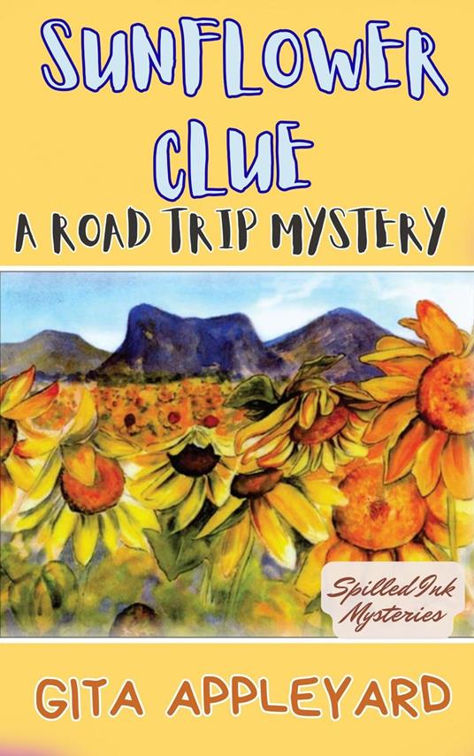 Sunflower Clue A Road Trip Mystery