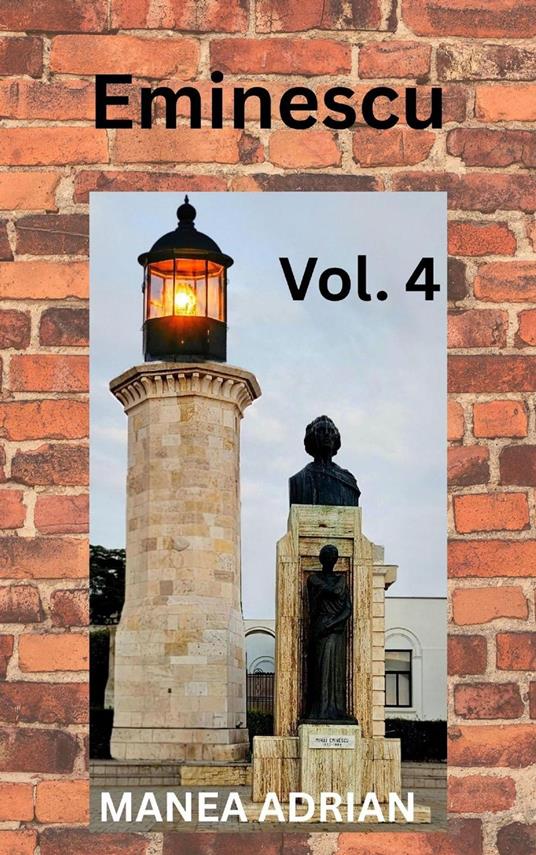 Eminescu Vol. 4 - `Manea Adrian - ebook