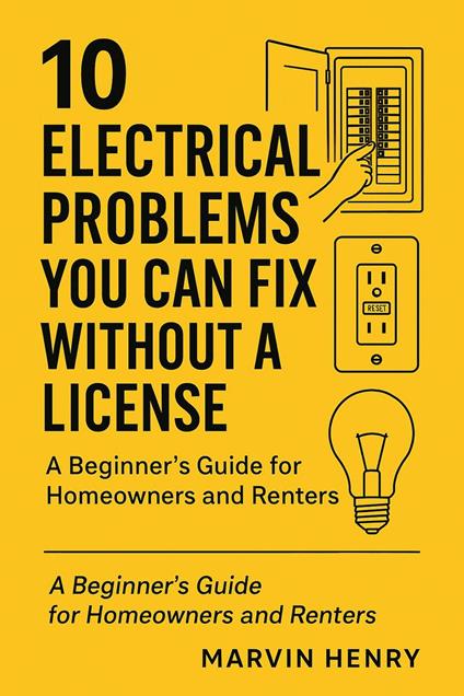 10 Electrical Problems You Can Fix Without A License