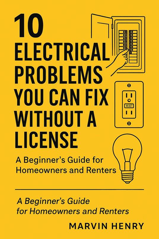 10 Electrical Problems You Can Fix Without A License