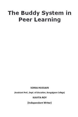 The Buddy System in Peer Learning - Sonia Hussain,Kavita Roy - cover