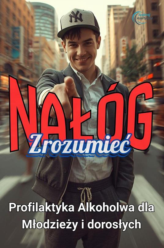 Zrozumiec nalóg: Profilaktyka alkoholowa dla mlodziezy i doroslych