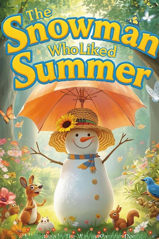 The Snowman who liked Summer - Anila Asif - ebook