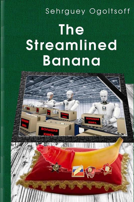 The Streamlined Banana