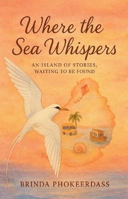 Where the Sea Whispers - Brinda Phokeerdass - cover