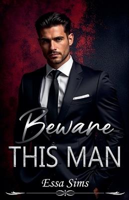 Beware This Man - Essa Sims - cover