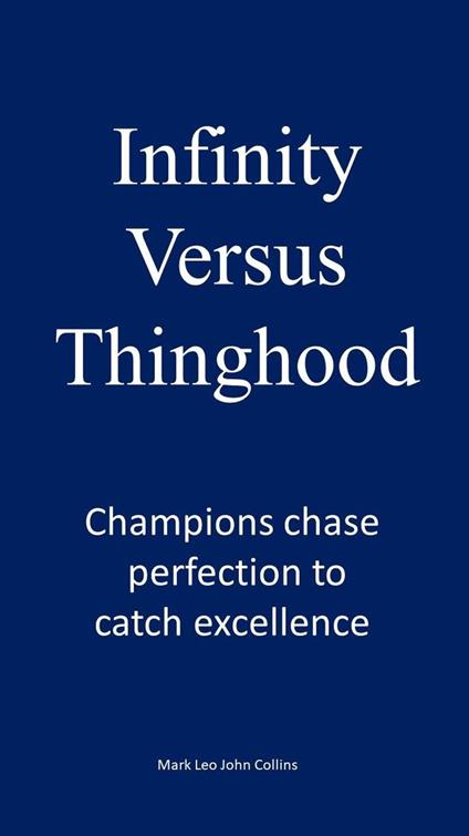 Infinity versus Thinghood