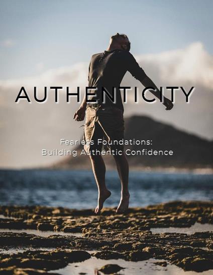 Fearless Foundations: Building Authentic Confidence