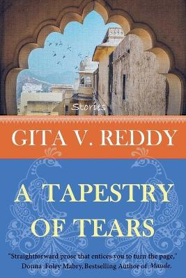 A Tapestry of Tears - Gita V Reddy - cover