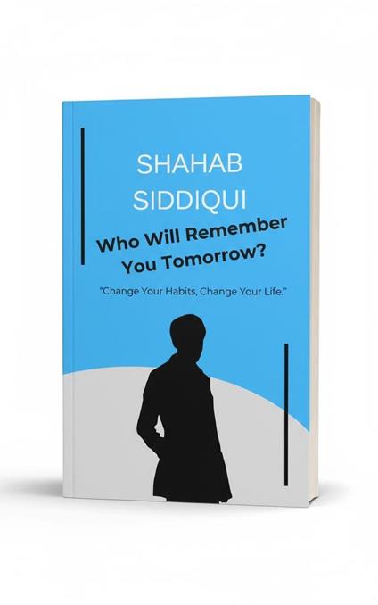 Who Will Remember You Tomorrow