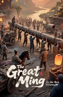 The Great Ming in the Box, Volume 10 - Zenithnovels - cover