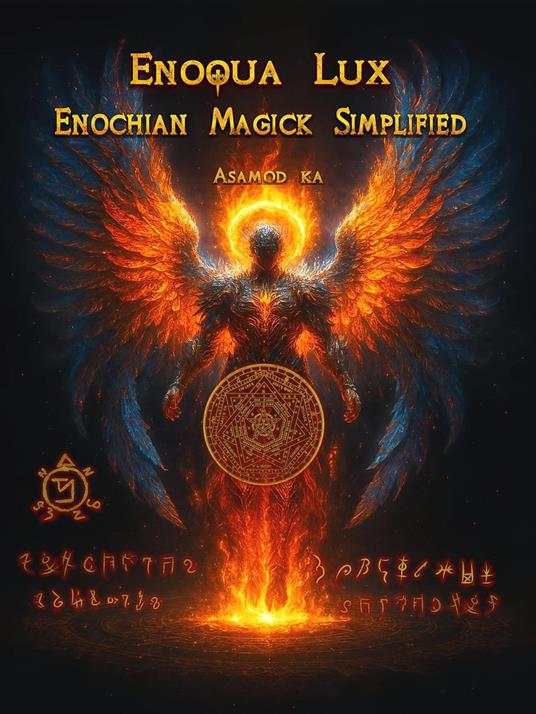 Enoqua Lux- Enochian Magick Simplified