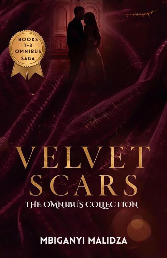 Velvet Scars: The Omnibus Collection Kisses That Cut · The Bride Who Lied · Love Stitched in Shadows