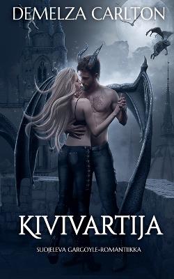 Kivivartija: Suojeleva Gargoyle-Romantiikka - Demelza Carlton - cover