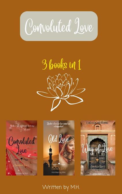 Convoluted Love Trilogy (Convoluted Love, Old Love, Way of Love) - M.H - ebook