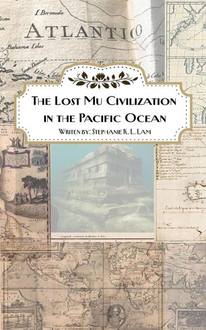 The Lost Mu Civilization in the Pacific Ocean
