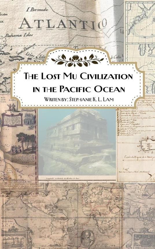 The Lost Mu Civilization in the Pacific Ocean