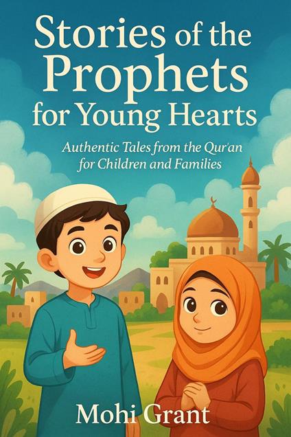 Stories of the Prophets for Young Hearts