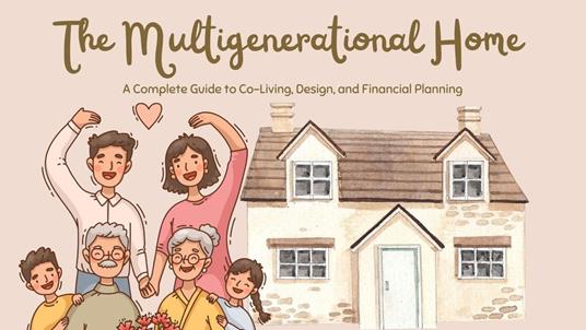 The Multigenerational Home