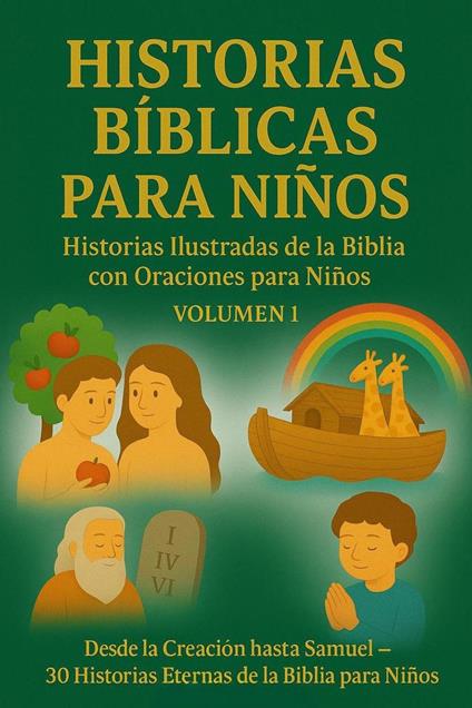 Historias Bíblicas para Niños – Volumen 1 - Elvin Reina - ebook