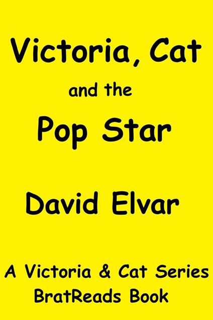 Victoria, Cat and the Pop Star - David Elvar - ebook