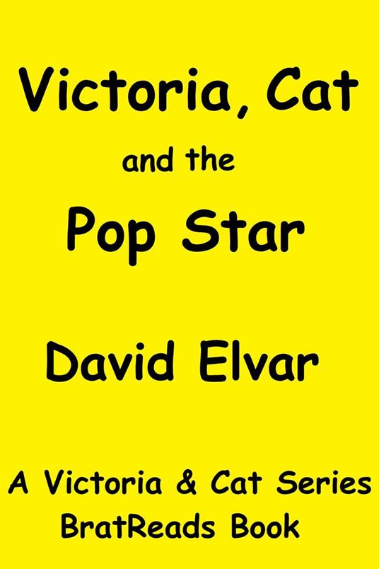 Victoria, Cat and the Pop Star - David Elvar - ebook