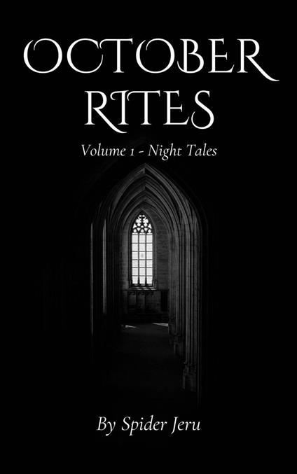 October Rites : Volume 1 - Night Tales
