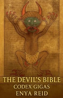 The Devil's Bible: Codex Gigas - Enya Reid - cover
