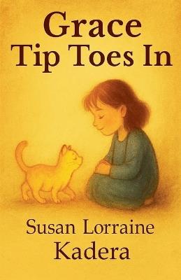 Grace Tip Toes In - Susan Lorraine Kadera - cover