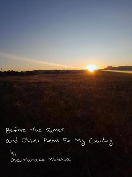 Before The Sunset and Other Poems For My Country