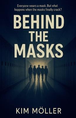 Behind The Masks - Kim Möller - cover