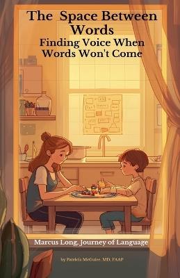 The Space Between the Words - Patricia McGuire - cover