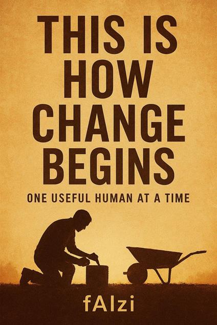 This Is How Change Begins