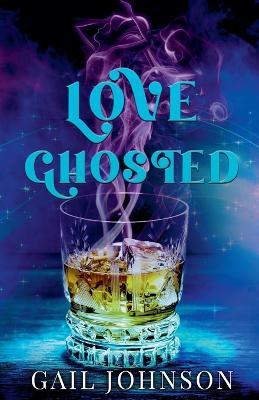 Love Ghosted - Gail Johnson - cover