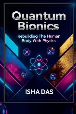 Quantum Bionics - Isha Das - cover