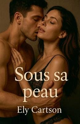 Sous sa peau - Ely Cartson - cover