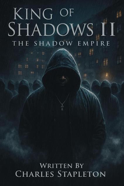 King of Shadows II: The Shadow Empire